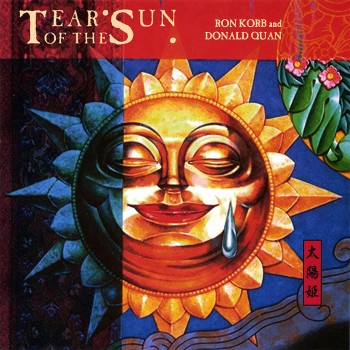 Ron Korb & Donald Quan – Tear Of The Sun (1990)
