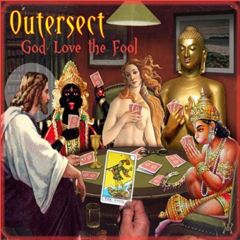 Outersect - God Love The Fool (2010)
