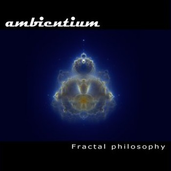 Ambientium - Fractal Philosophy (2009)