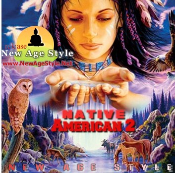 New Age Style - Native American 2 (2010)