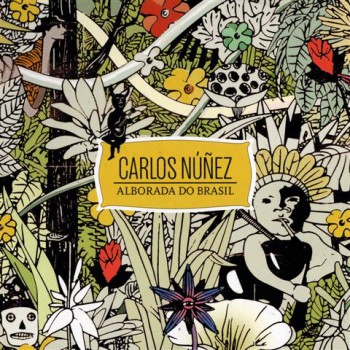 Carlos Nu&#241;ez - Alborada Do Brasil (2009)