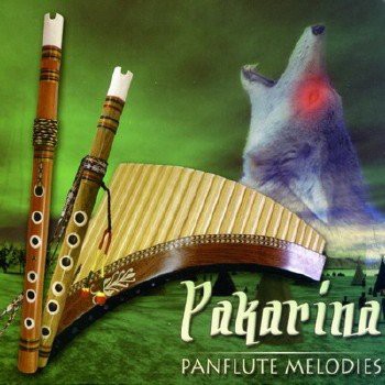 Pakarina - Panflute Melodies (2010)