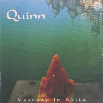 Quinn - Ecstasy In Avila (1996)