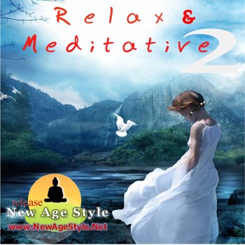 New Age Style - Relax & Meditative 2 (2010)