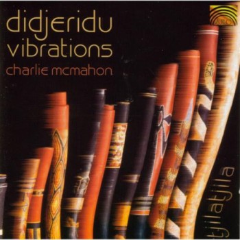 Charlie McMahon - Didjeridu Vibrations (2001)