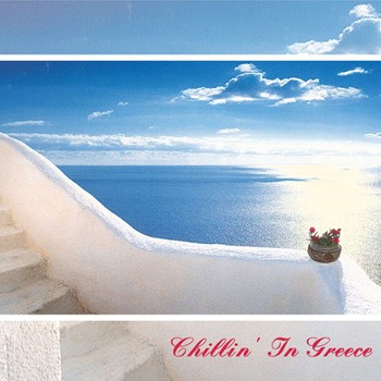 Chillin' In Greece (2009)