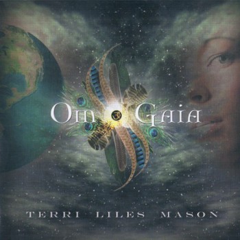 Terri Liles Mason - Om Gaia (2008)