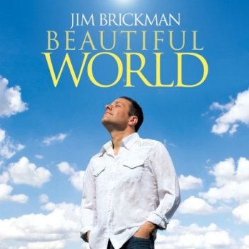 Jim Brickman - Beautiful World (2009)