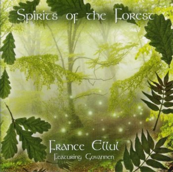 France Ellul & Govannen - Spirits Of The Forest (2009)