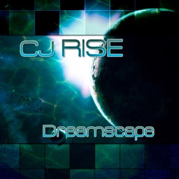 Cj Rise - Dreamscape (2011)