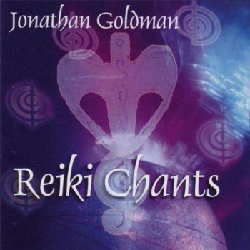 Jonathan Goldman - Reiki Chants (2006)