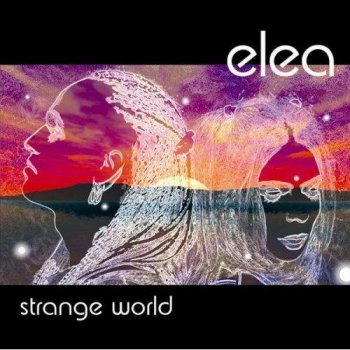 Elea - Strange World (2007)