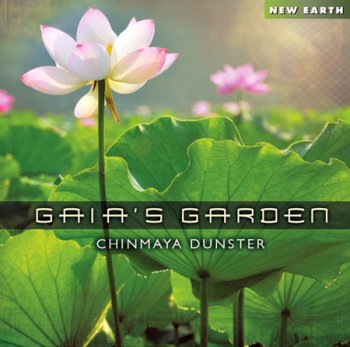 Chinmaya Dunster - Gaia's Garden (2017)