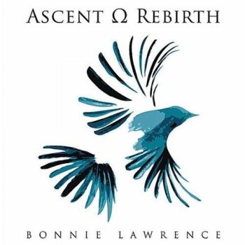 Bonnie Lawrence - Ascent Rebirth (2011)
