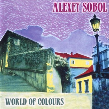 Alexey Sobol - World of Colours (2003)