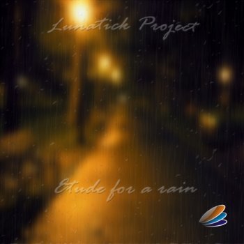 Lunatick Project - Etude For A Rain (2011)