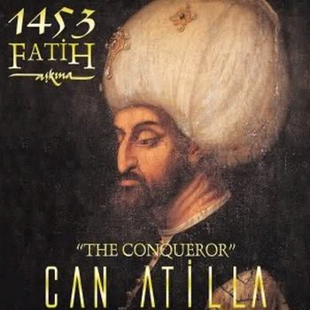 Can Atilla - 1453 Fatih Askina (2012)