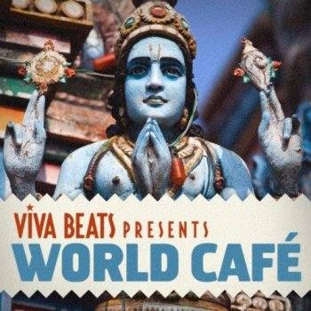 Viva! Beats Presents World Cafe (2012)
