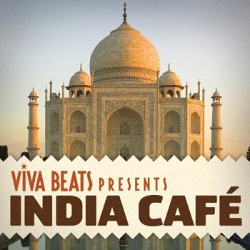 Viva! Beats presents India Cafe (2012)
