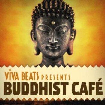 Viva! Beats presents: Buddhist Cafe (2012)