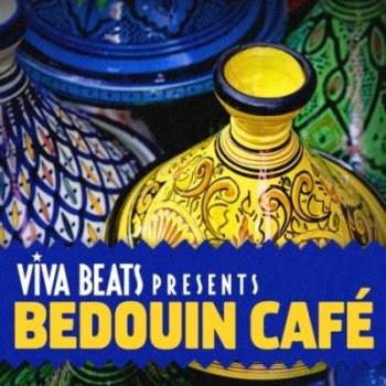 Viva! Beats presents: Bedouin Cafe (2012)