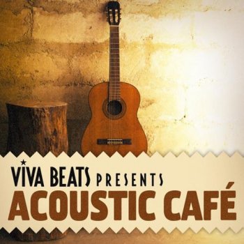 Viva! Beats Presents Acoustic Cafe (2012)