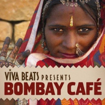 Viva! Beats Presents Bombay Cafe (2012)