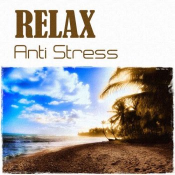 Relax. Anti Stress (2012)