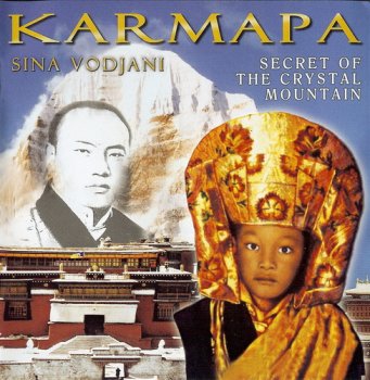 Sina Vodjani - Karmapa, Secret Of The Crystal Mountain (1996)