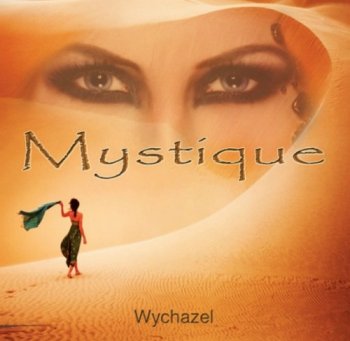 Wychazel - Mystique (2012)