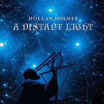 Hollan Holmes – A Distant Light (2010)
