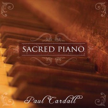 Paul Cardall - Sacred Piano (2009)