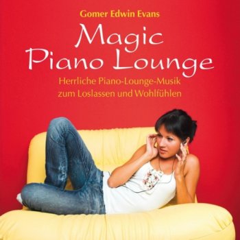 Gomer Edwin Evans - Magic Piano Lounge (2011)