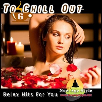 New Age Style - To Chill Out 6 (2012)