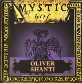 Oliver Shanti & Friends - Mystic Hits (2001)