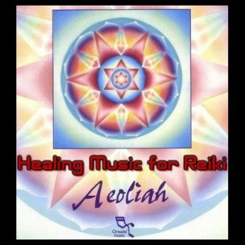 Aeoliah - Healing Music for Reiki 1-4 (1995-1997)