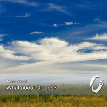 Tenth Cloud - What about clouds? (2012)