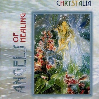 Chrystalia Ensemble - Angels Of Healing (2000)