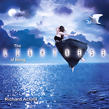 Richard Ackrill - The Lightness of Being (2012)