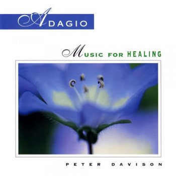 Peter Davison - Adagio: Music For Healing (1999)