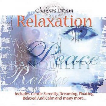 Chakra's Dream - Relaxation (2002)
