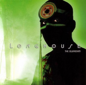 Longhouse - The Gaurdian (2006)