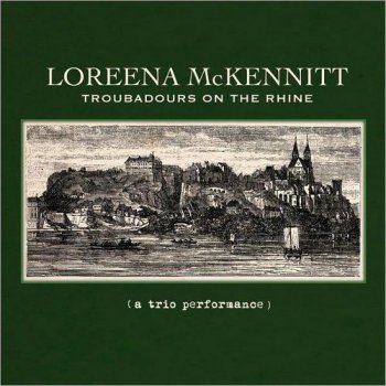 Loreena McKennitt - Troubadours On The Rhine (2012)