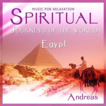 Andreas - Spiritual Journeys of the World. Egypt (2007)