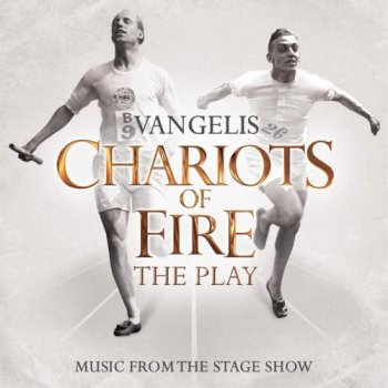 Vangelis - Chariots of Fire. The Play (2012)