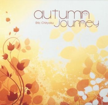 Eric Chiryoku - Autumn Journey (2012)