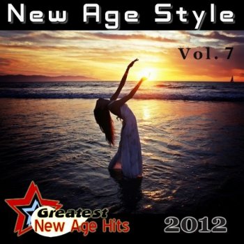 New Age Style - Greatest New Age Hits, Vol. 7 (2012)