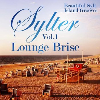 Sylter Lounge Brise, Vol. 1 (2012)