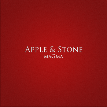 Apple & Stone - Magma (2012)