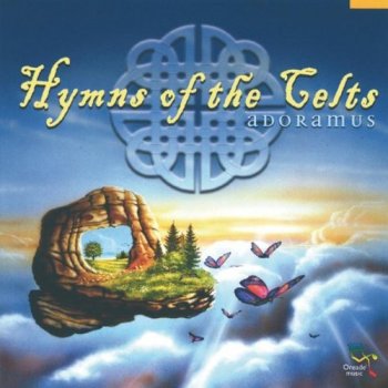 Adoramus - Hymns of the Celts (2004)